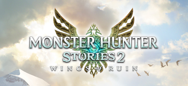 彩票联盟(中国)官方网站 Monster Hunter STORIES 2: WINGS OF RUIN