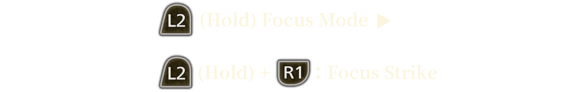2. Focus Mode and Focus Strikes
