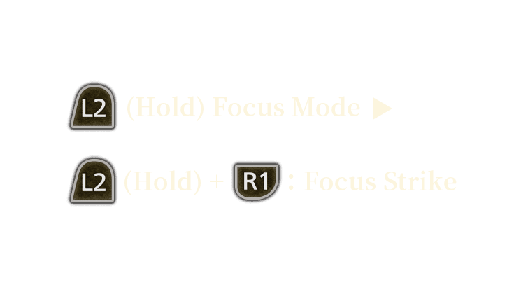 2. Focus Mode and Focus Strikes
